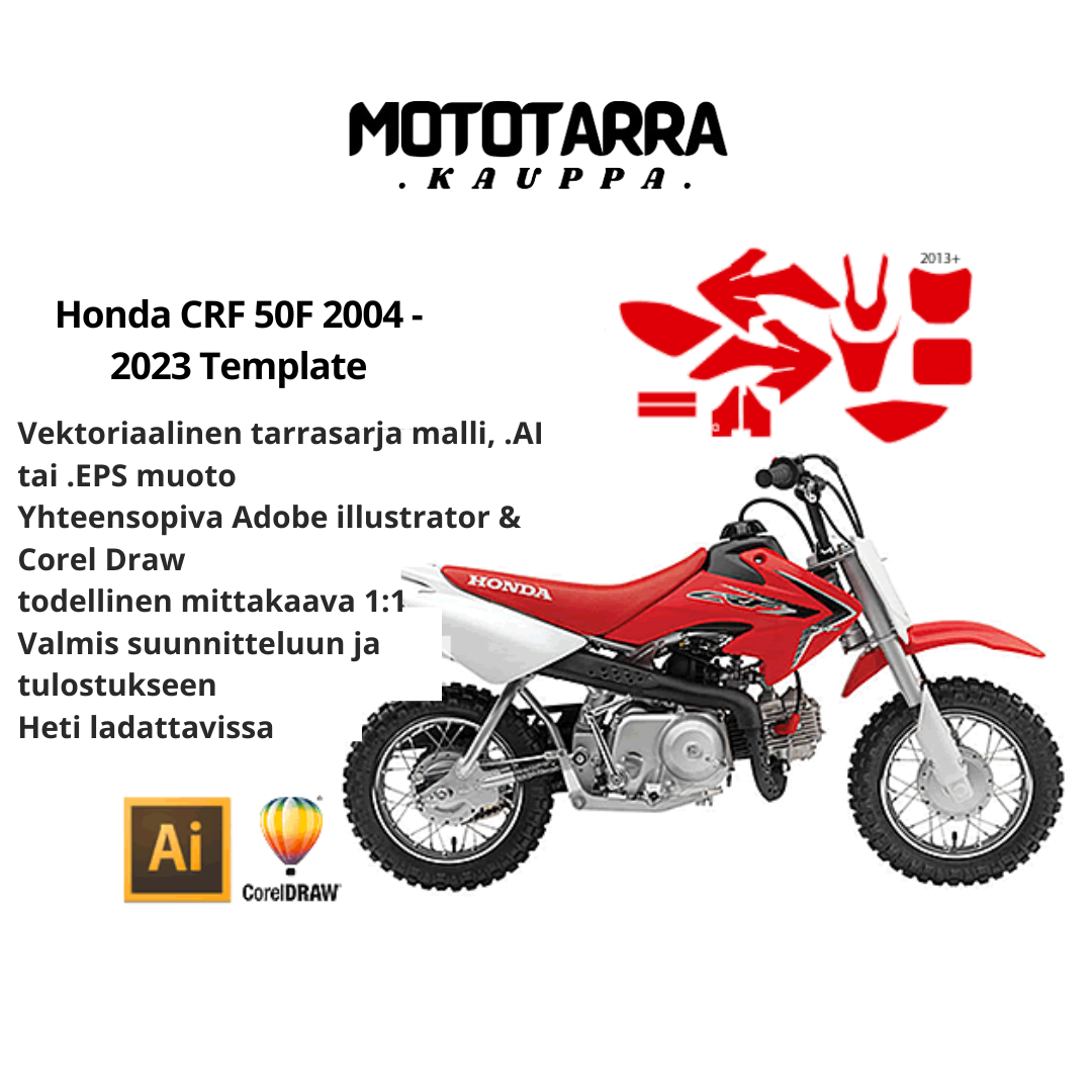 Honda CRF 50F 2004 2005 2006 2007 2008 2009 2010 2011 2012 2013 2014 2015 2016 2017 2018 2019 2020 2021 2022 2023 Tarrasarja Template